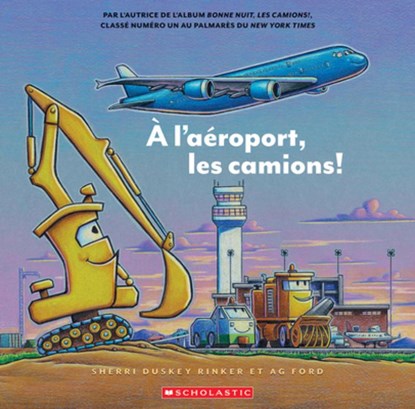 A l'Aéroport, Les Camions!, Sherri Duskey Rinker - Paperback - 9781039709768