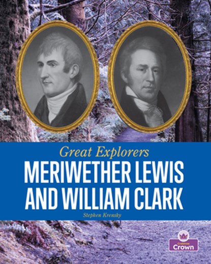 Meriwether Lewis and William Clark, Stephen Krensky - Paperback - 9781039800694