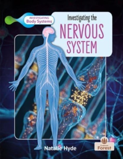 Investigating the Nervous System, Natalie Hyde - Paperback - 9781039806757