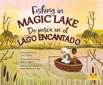 de Pesca En El Lago Encantado (Fishing in Magic Lake) Bilingual Eng/Spa, Laurie Friedman - Gebonden - 9781039818156