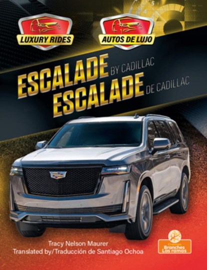 Escalade de Cadillac (Escalade by Cadillac) Bilingual Eng/Spa, Tracy Nelson Maurer - Gebonden - 9781039869233