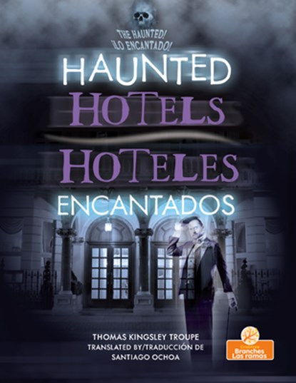 Hoteles Encantados (Haunted Hotels) Bilingual Eng/Spa, Thomas Kingsley Troupe - Gebonden - 9781039869271