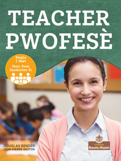 Pwofesè (Teacher) Bilingual Eng/Cre, Douglas Bender - Gebonden - 9781039870772
