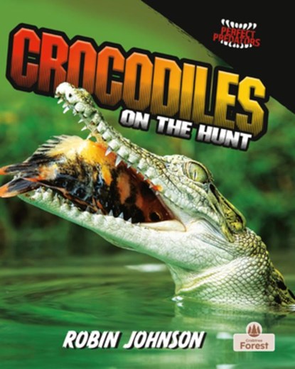 Crocodiles on the Hunt, Robin Johnson - Gebonden - 9781039880863