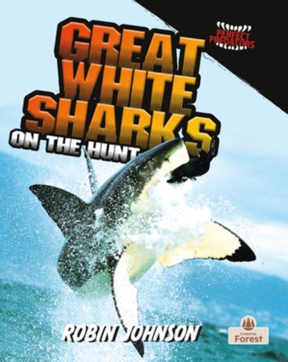 Great White Sharks on the Hunt, Robin Johnson - Gebonden - 9781039880870
