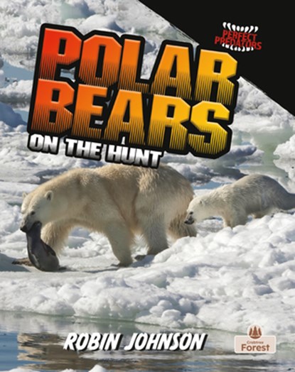 Polar Bears on the Hunt, Robin Johnson - Gebonden - 9781039880894