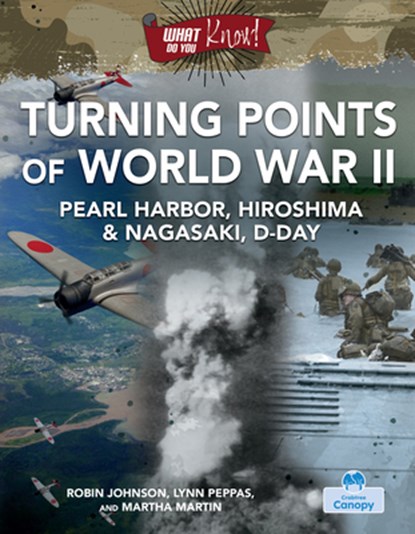Turning Points of World War II, Robin Johnson Peppas - Gebonden - 9781039897687