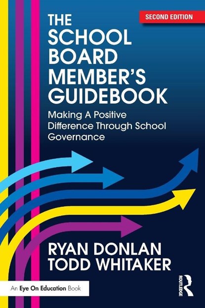 The School Board Member's Guidebook, Ryan (Indiana State University Donlan ; Todd (Indiana State University Whitaker - Paperback - 9781041012115
