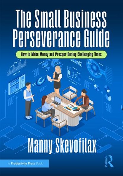 The Small Business Perseverance Guide, Manny Skevofilax - Paperback - 9781041018438