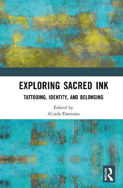 Exploring Sacred Ink, Alinda Damsma - Gebonden - 9781041019664