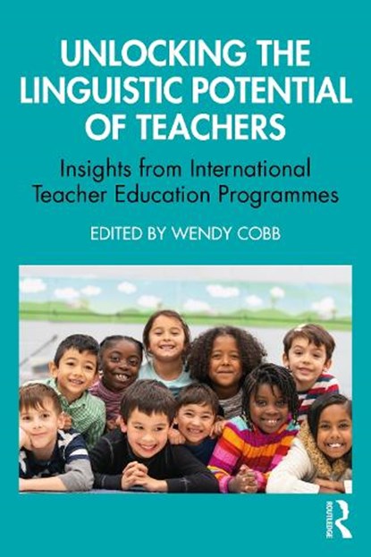 Unlocking the Linguistic Potential of Teachers, Wendy (Canterbury Christ Church University Cobb - Paperback - 9781041022077