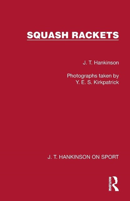 Squash Rackets, J. T. Hankinson - Paperback - 9781041023654