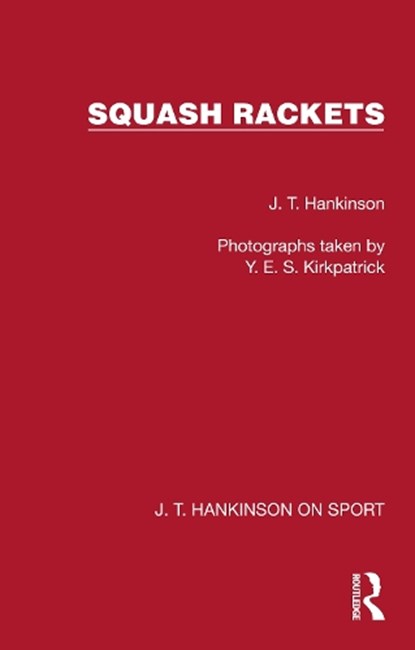 Squash Rackets, J. T. Hankinson - Paperback - 9781041023654
