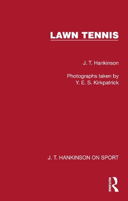 Lawn Tennis, J. T. Hankinson - Gebonden - 9781041023791