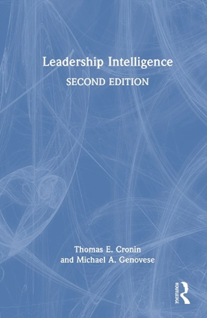 Leadership Intelligence, Thomas E. Cronin ; Michael A. Genovese - Gebonden - 9781041026983