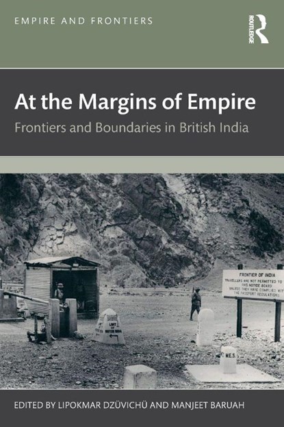 At the Margins of Empire, Lipokmar (Jawaharlal Nehru University Dzuvichu ; Manjeet (Jawaharlal Nehru University Baruah - Paperback - 9781041027300