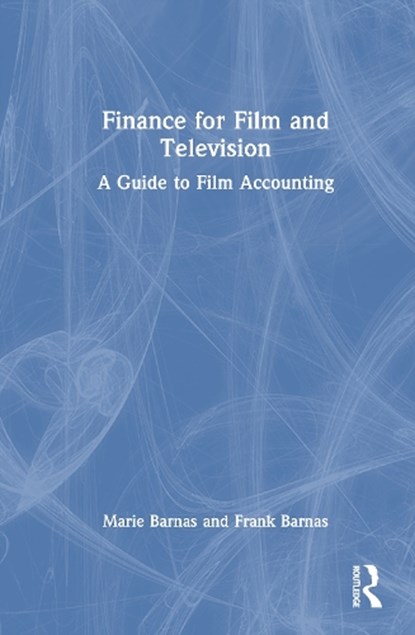 Finance for Film and Television, Marie Barnas ; Frank (Valdosta State University Barnas - Gebonden - 9781041032090