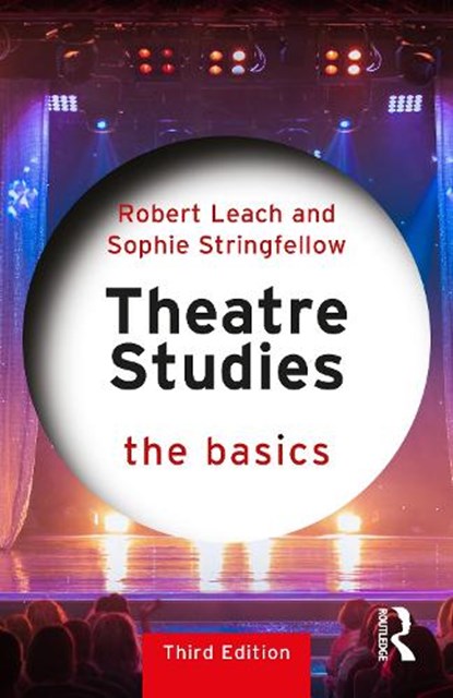 Theatre Studies, Robert Leach ; Sophie Stringfellow - Gebonden - 9781041033479