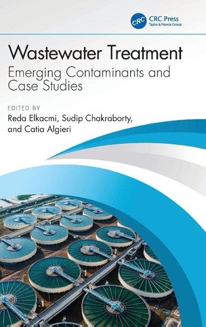 Wastewater Treatment, Reda Elkacmi ; Sudip Chakraborty ; Catia Algieri - Gebonden - 9781041036968