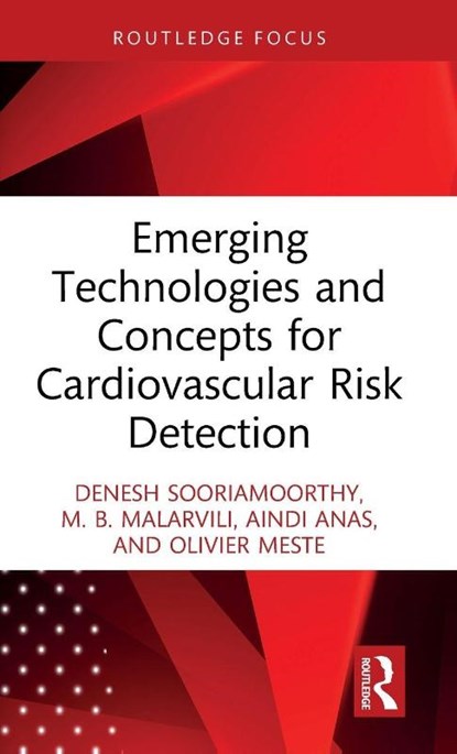 Emerging Technologies and Concepts for Cardiovascular Risk Detection, Denesh (School of Engineering Sooriamoorthy ; M. B. (Research Management Center Malarvili ; Aindi (Polytech Grenoble Anas ; Olivier (Laboratoire I3S Meste - Gebonden - 9781041047681