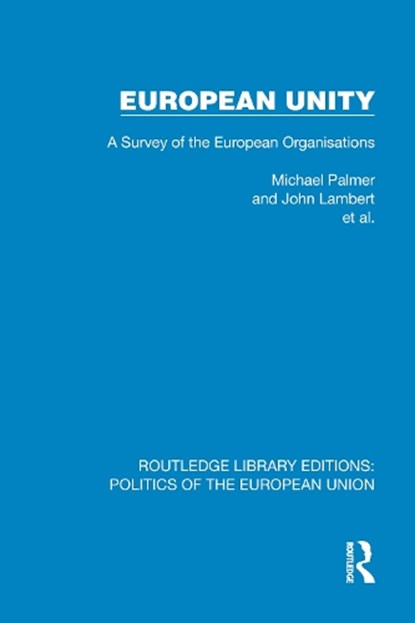 European Unity, Michael Palmer ; John Lambert ; et al. - Gebonden - 9781041049654