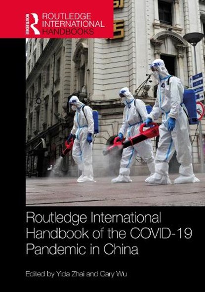 Routledge International Handbook of the COVID-19 Pandemic in China, Yida (Faculty of Humanities and Social Sciences Zhai ; Cary Wu - Gebonden - 9781041058922