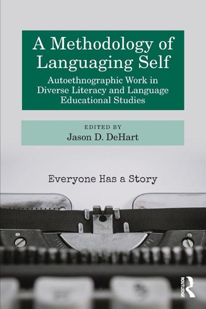 A Methodology of Languaging Self, Jason D. DeHart - Paperback - 9781041064633