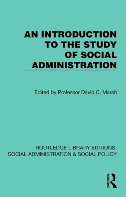 An Introduction to the Study of Social Administration, David C. Marsh - Gebonden - 9781041067535