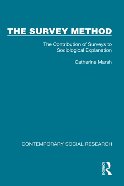 The Survey Method, Catherine Marsh - Gebonden - 9781041069836