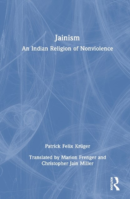 Jainism, Patrick Felix Kruger - Gebonden - 9781041071365