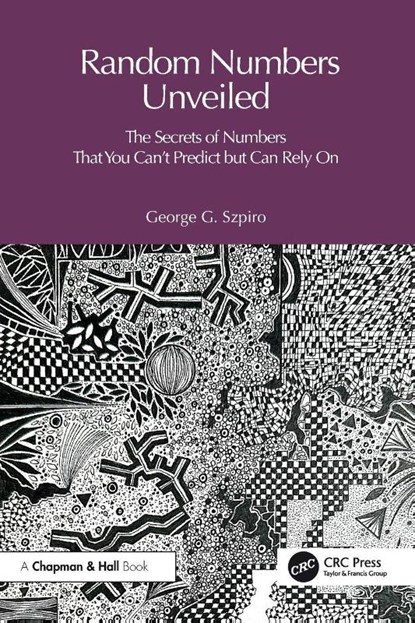 Random Numbers Unveiled, George Szpiro - Paperback - 9781041073291