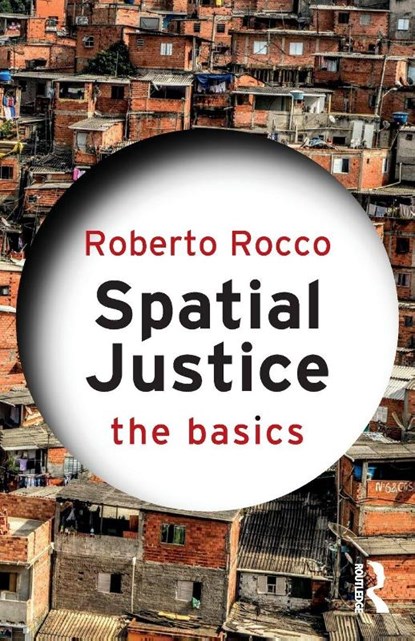 Spatial Justice, Roberto Rocco - Paperback - 9781041075431