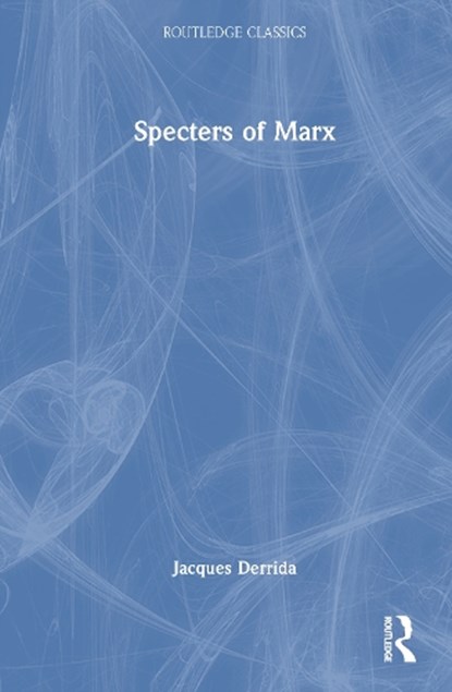 Specters of Marx, Jacques Derrida - Gebonden - 9781041083719
