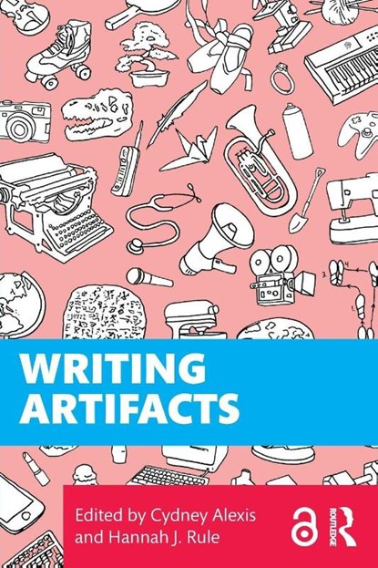 Writing Artifacts, Cydney Alexis ; Hannah J. Rule - Paperback - 9781041084860