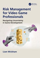 Risk Management for Video Game Professionals - Liam Wickham - 9781041085799