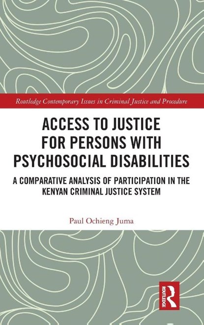 Access to Justice for Persons with Psychosocial Disabilities, Paul Ochieng Juma - Gebonden - 9781041088165