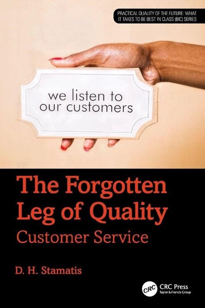 The Forgotten Leg of Quality, D. H. (President of Contemporary Consultants Stamatis - Paperback - 9781041095316