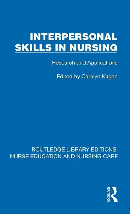 Interpersonal Skills in Nursing, Carolyn M. Kagan - Gebonden - 9781041102434