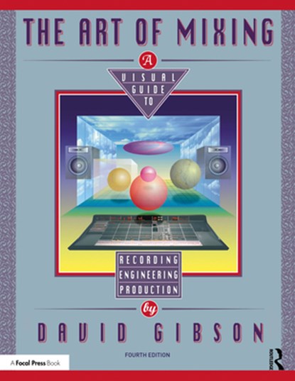 The Art of Mixing, David Gibson - Paperback - 9781041104759