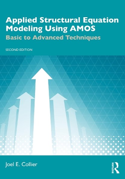 Applied Structural Equation Modeling Using AMOS, Joel E. Collier - Paperback - 9781041105459