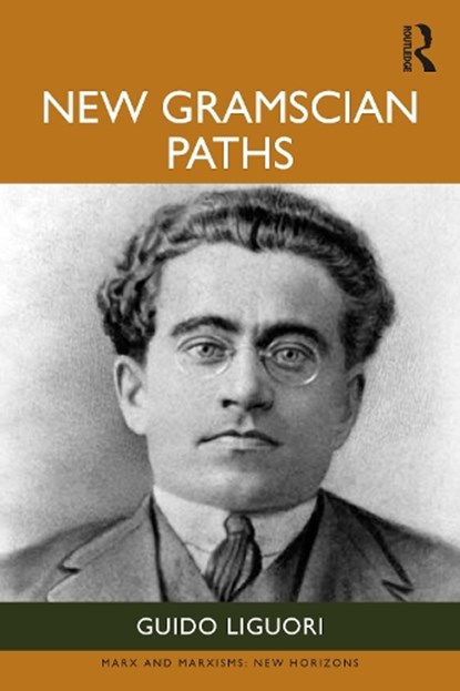New Gramscian Paths, Guido Liguori - Paperback - 9781041109990