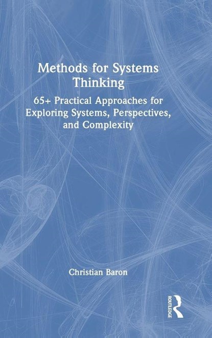 Methods for Systems Thinking, Christian Baron - Gebonden - 9781041111702