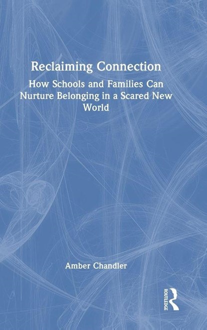 Reclaiming Connection, Amber Chandler - Gebonden - 9781041114345