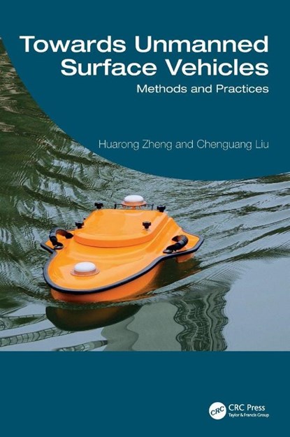 Towards Unmanned Surface Vehicles, Huarong Zheng ; Chenguang Liu - Gebonden - 9781041115595