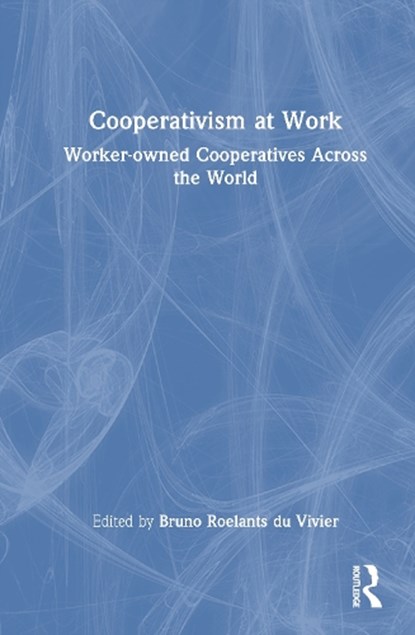 Cooperativism at Work, Bruno (International Co-operative Alliance) Roelants - Gebonden - 9781041127420