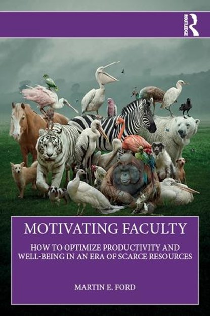 Motivating Faculty, Martin E. (George Mason University Ford - Paperback - 9781041130239