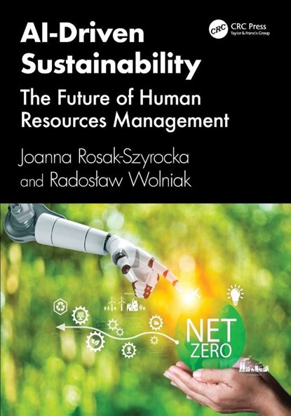 AI-Driven Sustainability, Joanna Rosak-Szyrocka ; Radoslaw Wolniak - Paperback - 9781041131038