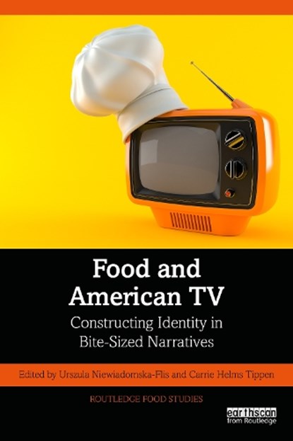 Food and American TV, Urszula Niewiadomska-Flis ; Carrie Helms Tippen - Paperback - 9781041139195