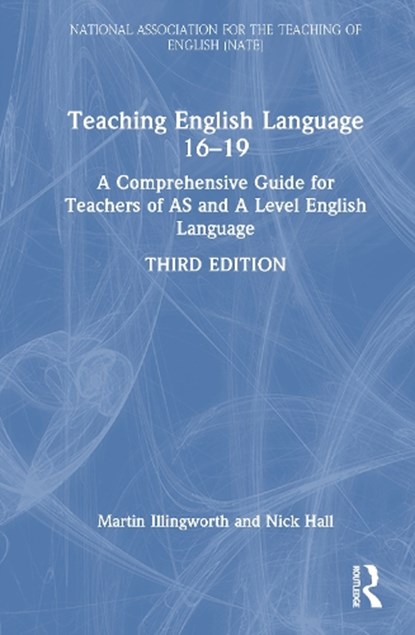 Teaching English Language 16–19, Martin (Sheffield Hallam University Illingworth ; Nick Hall - Gebonden - 9781041146124