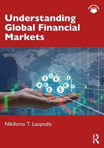 Understanding Global Financial Markets, Nikiforos T. (The American College of Greece Laopodis - Paperback - 9781041149941